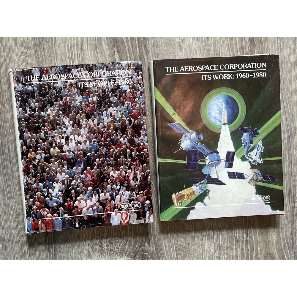 The Aerospace Corporation Its Work 1960-1980 & Its People 1980 hardcover books